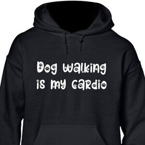 New Dog Walking Is My Cardio Black Hoodie Fleece Sweatshirt